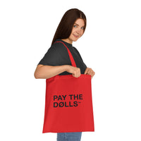 Pay The Dolls Cotton Tote Bag — Minimalist Feminist Slogan Tote
