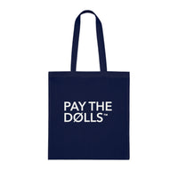 PAY THE DØLLS 00 SIGNATURE TØTE — Canvas Carryall