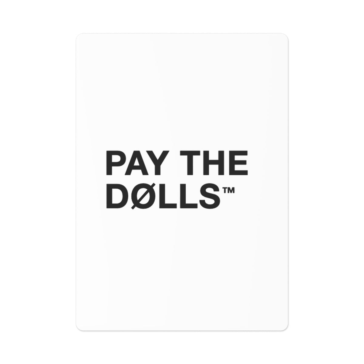 PAY THE DØLLS DØLL DECK — Premium Poker Cards