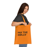 Pay The Dolls Cotton Tote Bag — Minimalist Feminist Slogan Tote