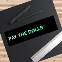 PAY THE DØLLS BUMPER STICKERS — Vinyl Statement Pack