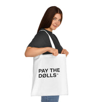 Pay The Dolls Cotton Tote Bag — Minimalist Feminist Slogan Tote