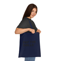 Pay The Dolls Cotton Tote Bag — Minimalist Feminist Slogan Tote