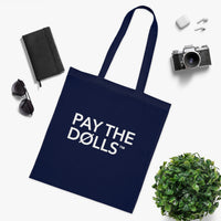 PAY THE DØLLS 00 SIGNATURE TØTE — Canvas Carryall