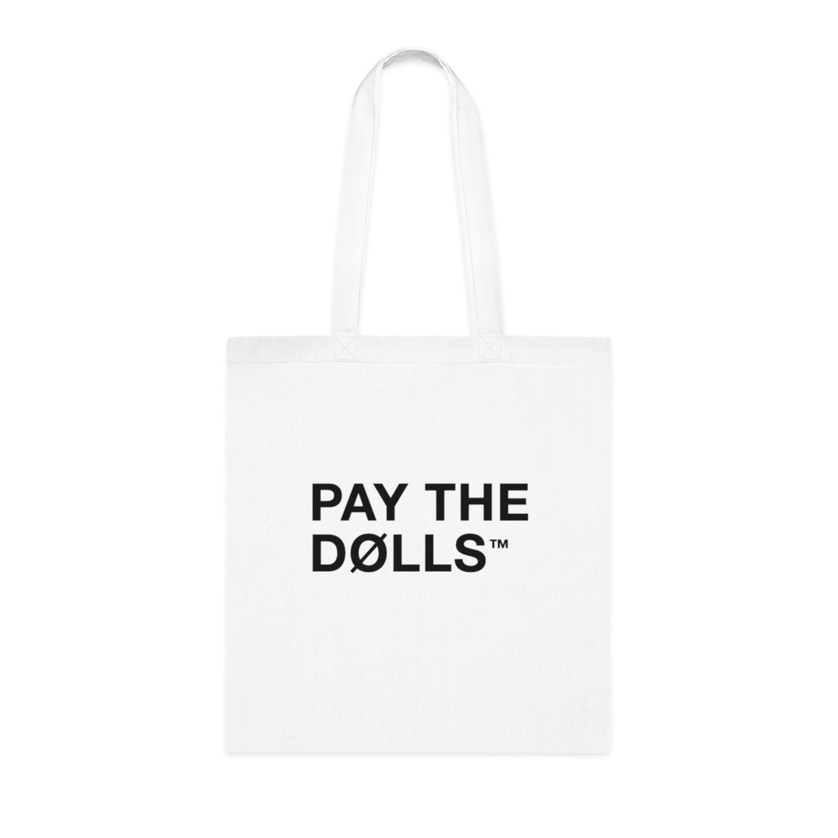 Pay The Dolls Cotton Tote Bag — Minimalist Feminist Slogan Tote