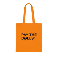 Pay The Dolls Cotton Tote Bag — Minimalist Feminist Slogan Tote
