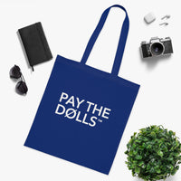 PAY THE DØLLS 00 SIGNATURE TØTE — Canvas Carryall