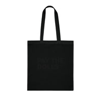 Pay The Dolls Cotton Tote Bag — Minimalist Feminist Slogan Tote