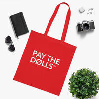 PAY THE DØLLS 00 SIGNATURE TØTE — Canvas Carryall