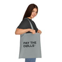 Pay The Dolls Cotton Tote Bag — Minimalist Feminist Slogan Tote