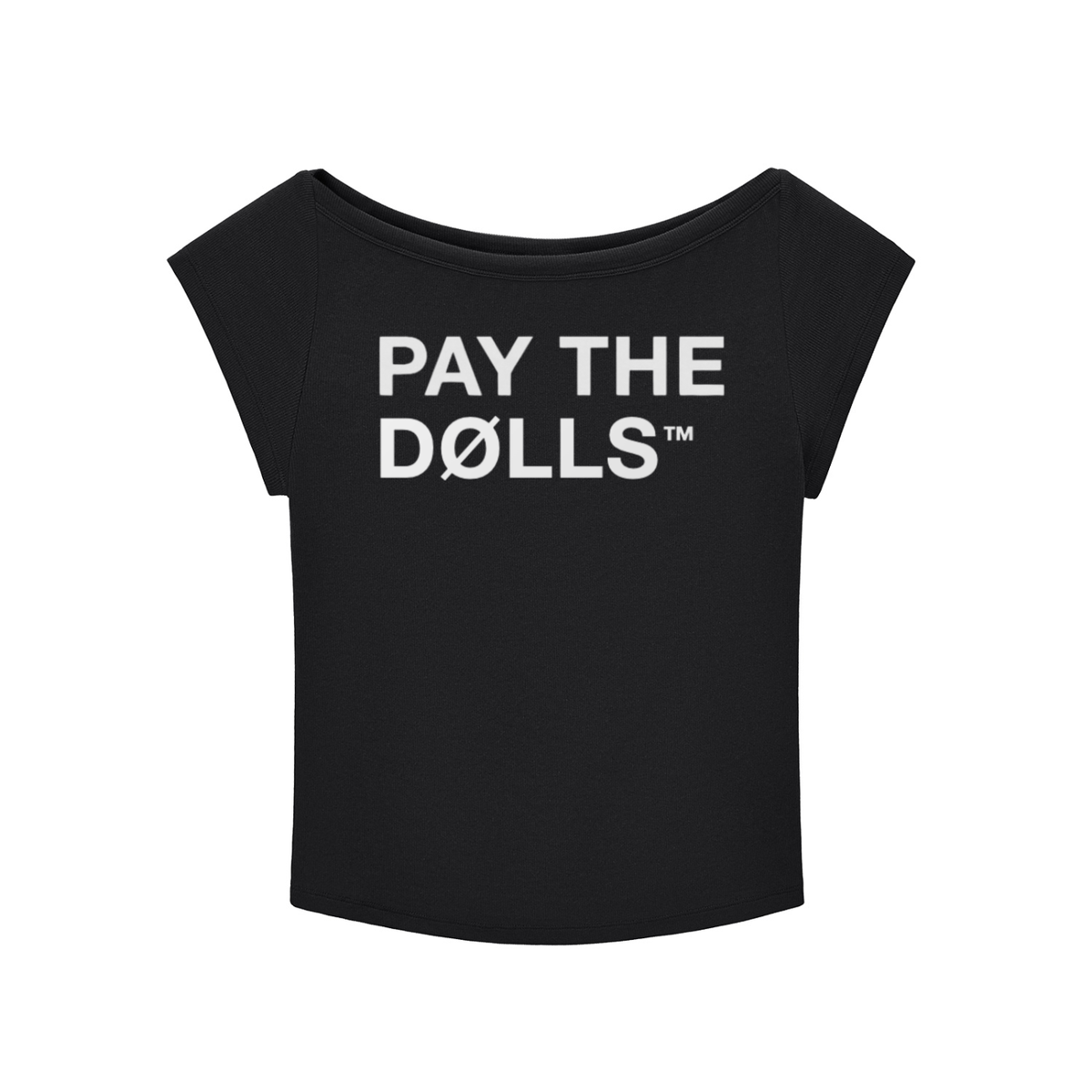 PAY THE DØLLS WIDE NECK BABY TEE — Essential Fit