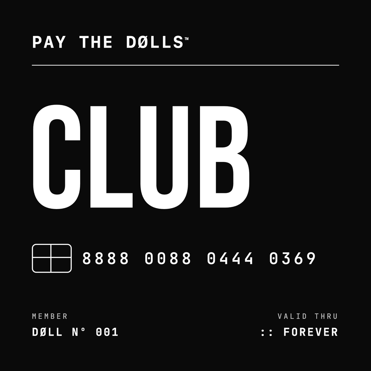 PAY THE DØLLS CLUB MEMBERSHIP